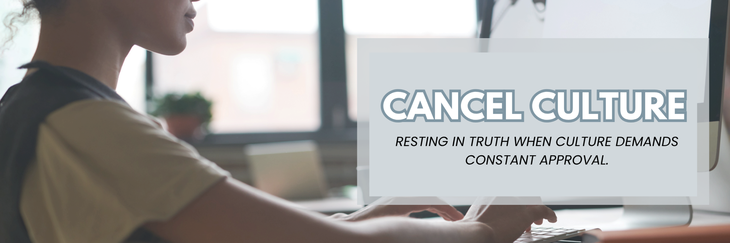 Cancel Culture Banner