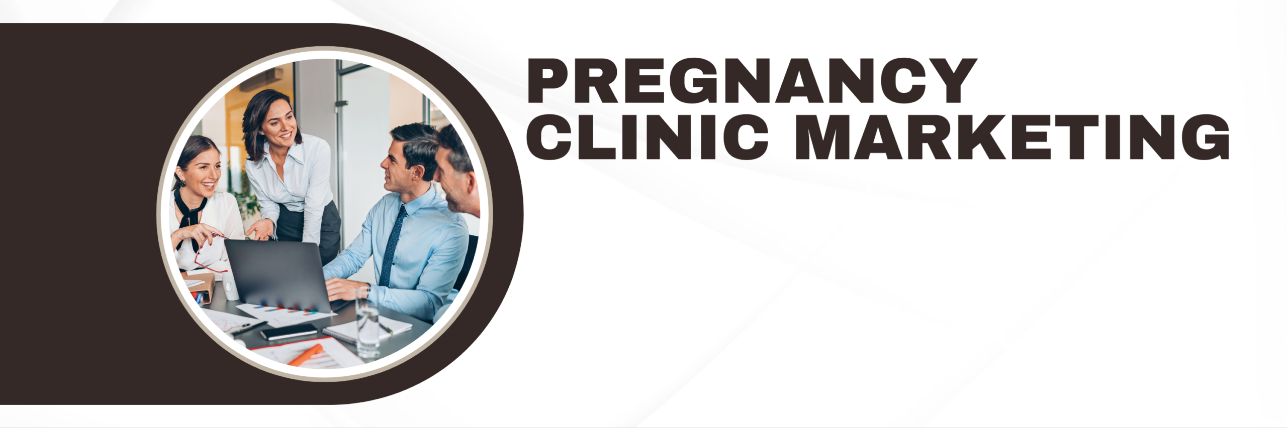 Pregnancy Clinic Marketing