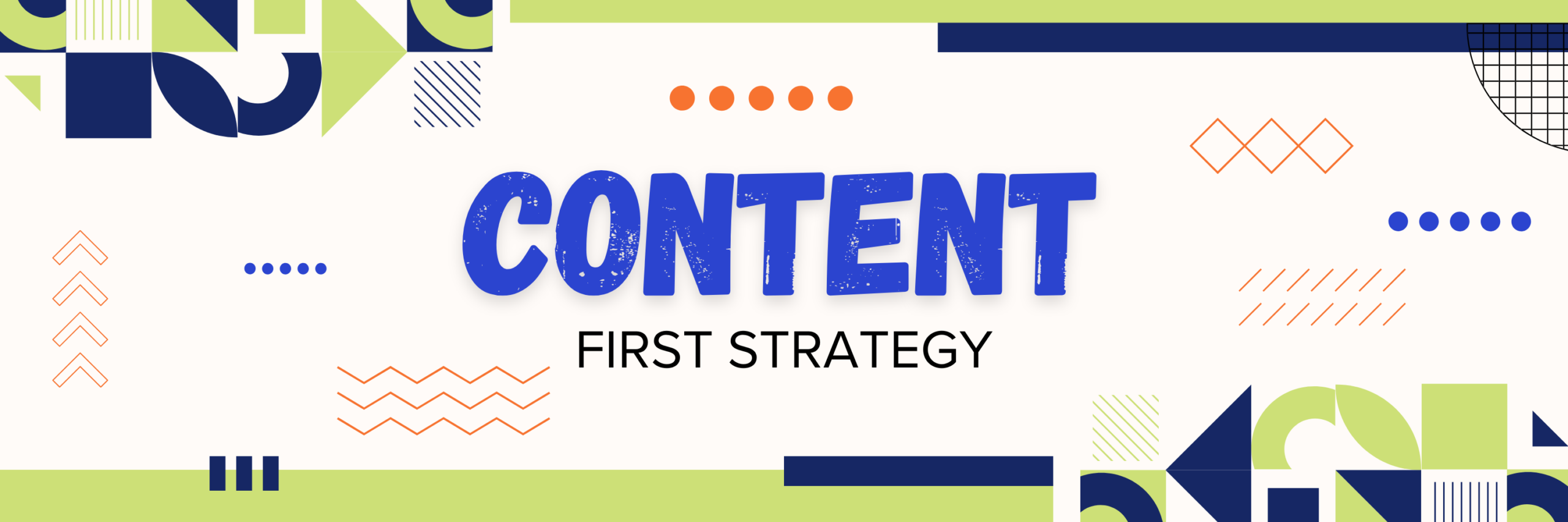 Content first strategy Banner image